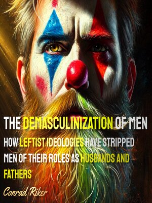 cover image of The Demasculinization of Men